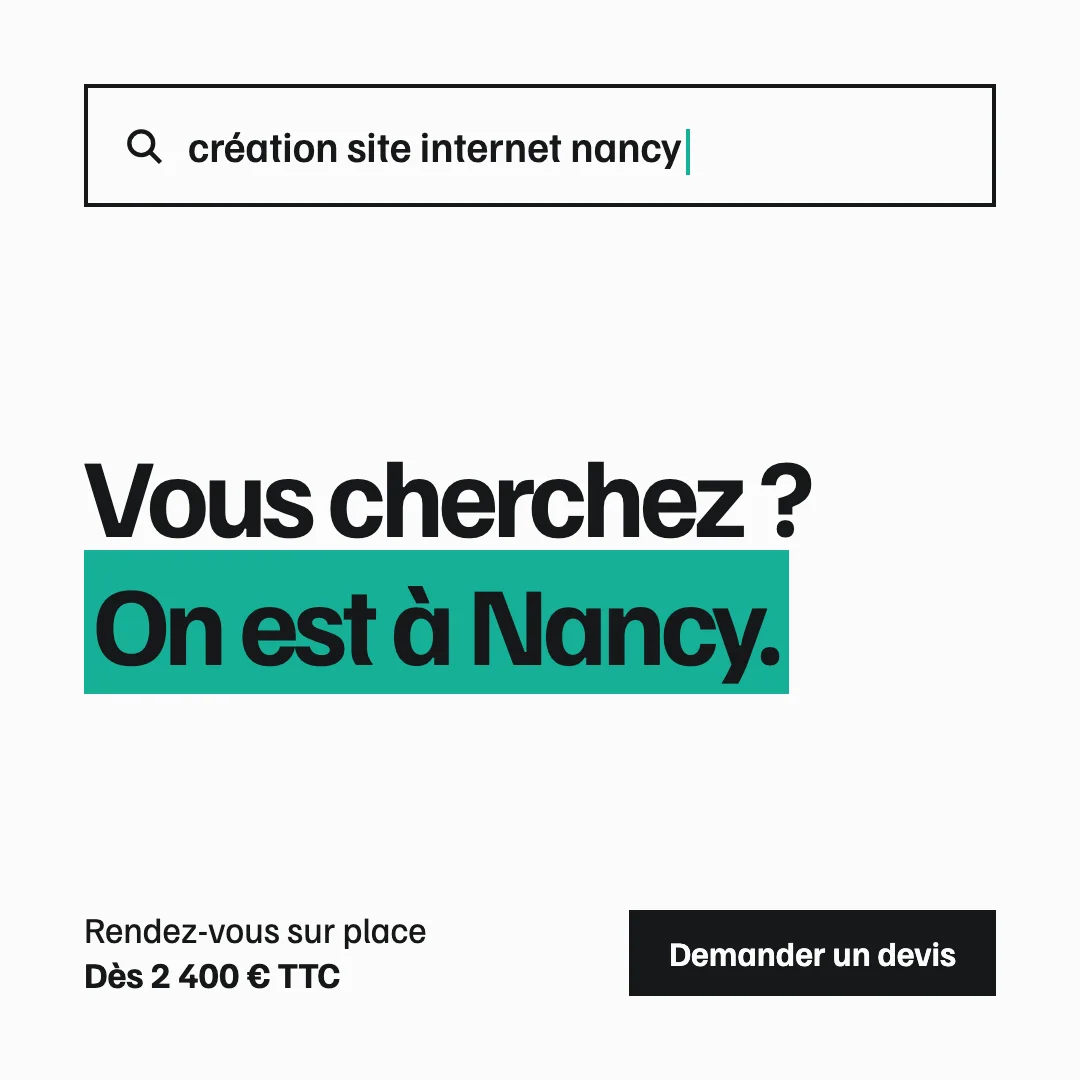 Annonce Claudie : une recherche « création site internet nancy », puis « Vous cherchez ? On est à Nancy. » Rendez-vous sur place, dès 2 400 € TTC.